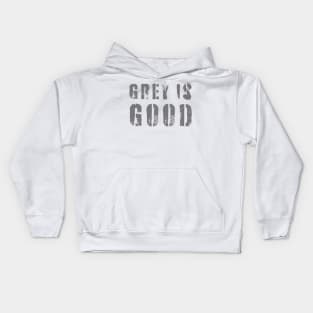 Grey Is Good Kids Hoodie